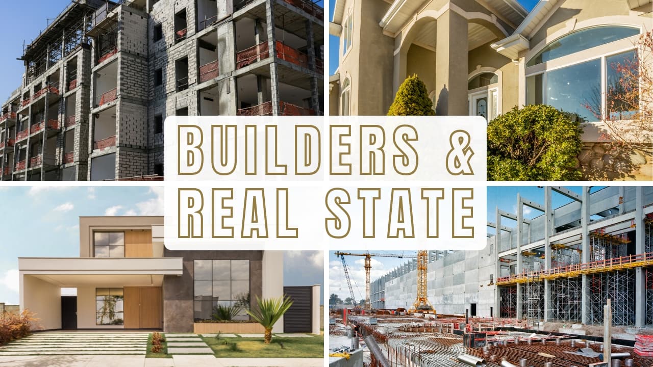 Builders & Real Estate